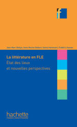La Litterature En Classe de Fle - Jean-Marc Defays, Olivier Delbard, Sarra Hammami (ISBN: 9782011559814)