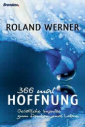 366 mal Hoffnung - Roland Werner (ISBN: 9783865066794)