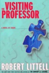 Visiting Professor. A Novel of Chaos - Robert Littell (ISBN: 9780715636121)