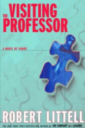 Visiting Professor. A Novel of Chaos - Robert Littell (ISBN: 9780715636121)