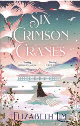 Six Crimson Cranes (ISBN: 9781529356571)