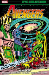 Avengers Epic Collection: Kang War - Roy Thomas, Tony Isabella (ISBN: 9781302933524)