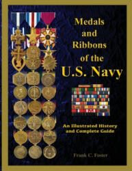 Medals and Ribbons of the U. S. Navy: An Illustrated History and Guide (ISBN: 9781884452796)
