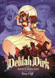 Delilah Dirk and the King's Shilling - Tony Cliff (ISBN: 9781626721555)