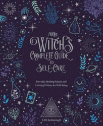 Witch's Complete Guide to Self-Care - E. D. Chesborough (ISBN: 9780785839484)