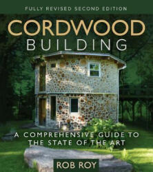 Cordwood Building - Rob Roy (ISBN: 9780865718289)