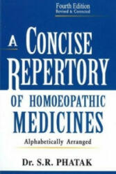 Concise Repertory of Homeopathic Medicines - S. R. Phatak (ISBN: 9788131902004)