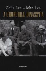 Celia Lee , John Lee - A ? Churchill-dinasztia (ISBN: 9789636432881)