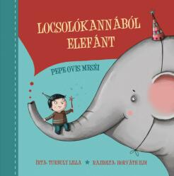 Turbuly Lilla: Locsolókannából elefánt (ISBN: 9789634030522)