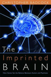Imprinted Brain - Christopher Badcock (2009)