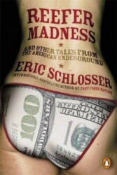 Reefer Madness - Eric Schlosser (2004)