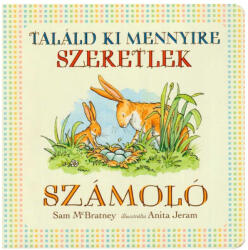 Találd ki mennyire szeretlek - Számoló - Lapozó (ISBN: 9786150037165)