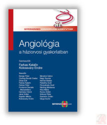 ANGIOLÓGIA A HÁZIORVOSI GYAKORLATBAN (ISBN: 9786156337153)