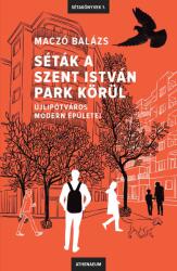 Séták a Szent István park körül (2022)