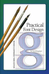 Practical Font Design: Third Edition - David Bergsland (2011)