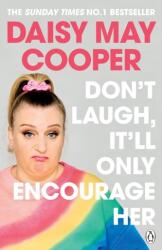 Don't Laugh, It'll Only Encourage Her (ISBN: 9781405949224)
