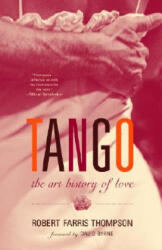 Robert Farris Thompson - Tango - Robert Farris Thompson (2006)