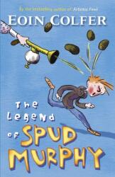 The Legend of Spud Murphy - Eoin Colfer (2005)