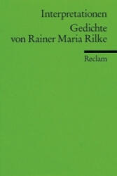 Gedichte von Rainer Maria Rilke - Wolfram Groddeck (1999)