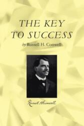 The Key to Success - Russell H. Conwell (2017)