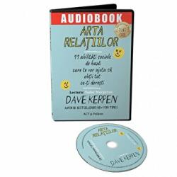 Arta relatiilor. Audiobook - Dave Kerpen (ISBN: 9786069138014)