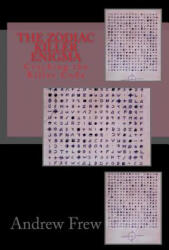 The Zodiac Killer Enigma: Cracking the Killer Code - Andrew G Frew, Tom Voigt (ISBN: 9781983437922)