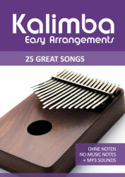Kalimba Easy Arrangements - 25 Great Songs - Bettina Schipp (ISBN: 9783754621141)