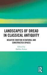 Landscapes of Dread in Classical Antiquity - Debbie Felton (ISBN: 9780367591205)