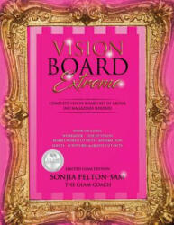 Vision Board Extreme - Sonjia Pelton-Sam (ISBN: 9781983966613)