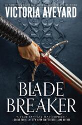 Blade Breaker - Victoria Aveyard (ISBN: 9780062872661)