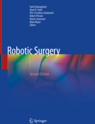Robotic Surgery - Farid Gharagozloo, Vipul R. Patel, Pier Cristoforo Giulianotti (ISBN: 9783030535933)