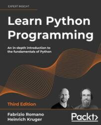 Learn Python Programming - Fabrizio Romano, Heinrich Kruger (ISBN: 9781801815093)