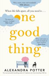 One Good Thing - Alexandra Potter (ISBN: 9781529022858)