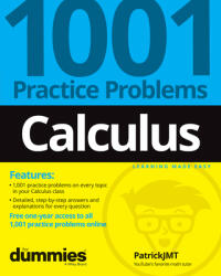 Calculus: 1001 Practice Problems for Dummies (ISBN: 9781119883654)
