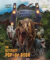 Jurassic World - The Ultimate Pop-Up Book - Matthew Reinhart (ISBN: 9781789098808)