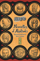 Naruto roman - Nouvelles d'Akatsuki (Naruto roman 11) - Shin Towada, Masashi Kishimoto (ISBN: 9782505070818)