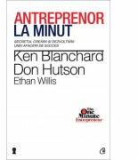 Antreprenor la minut - Ken Blanchard (ISBN: 9786065886391)