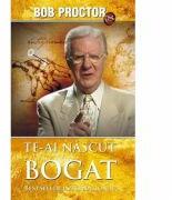 Te-ai nascut bogat (ISBN: 9786068080130)