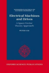 Electrical Machines and Drives - Peter Vas (ISBN: 9780198593782)