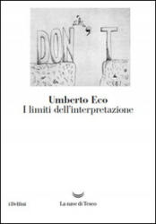 I limiti dell'interpretazione - Umberto Eco (ISBN: 9788893440134)