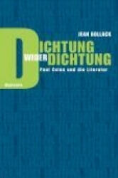 Dichtung wider Dichtung - Jean Bollack, Werner Wögerbauer, Barbara Heber-Scherer, Christoph König, Tim Trzaskalik, Werner Wögerbauer (ISBN: 9783835300804)