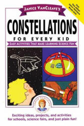 Janice VanCleave's Constellations for Every Kid - Janice VanCleave (ISBN: 9780471159797)
