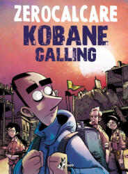 Kobane calling. Oggi - Zerocalcare (ISBN: 9788832734591)