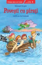 Povesti cu pirati. Carte cu pictograme. Citesc cu ajutor (Nivelul 1) - Michael Engler (ISBN: 9786063382574)