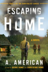 Escaping Home - A. American (ISBN: 9780142181294)