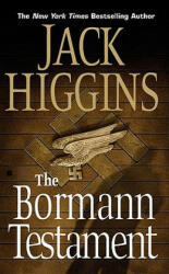 The Bormann Testament - Jack Higgins (ISBN: 9780425212318)