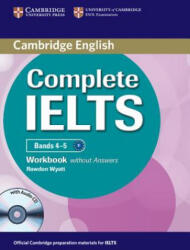 Complete IELTS Bands 4-5 Workbook without Answers with Audio CD - Rawdon Wyatt (ISBN: 9781107602441)