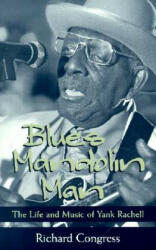 Blues Mandolin Man: The Life and Music of Yank Rachell - Richard Congress, David Evans (ISBN: 9781578063345)