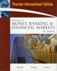 Principles of Money, Banking & Financial Markets - Lawrence Ritter (ISBN: 9780321500854)