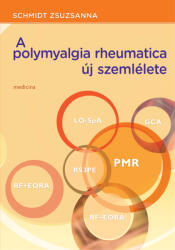 A polymyalgia rheumatica új szemlélete (ISBN: 9789632268132)